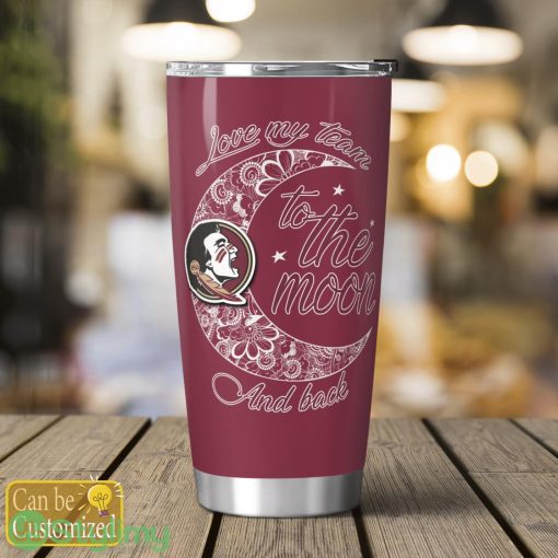 Personalized Florida State Seminoles Love My Team To The Moon Tumbler Cute Gift