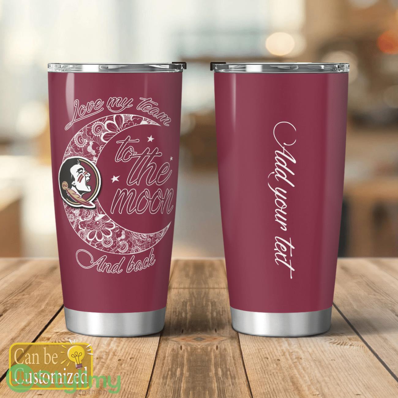 Personalized Florida State Seminoles Love My Team To The Moon Tumbler Cute Gift 3 Personalized Florida State Seminoles Love My Team To The Moon Tumbler Cute Gift Product Photo 1