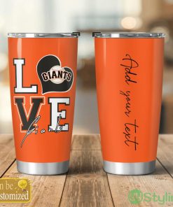 Personalized Love My San Francisco Giants Tumbler Cute Gift Product Photo 1