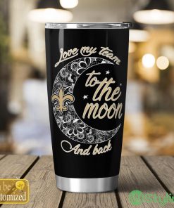 Personalized New Orleans Saints Love My Team To The Moon Tumbler Cute Gift Product Photo 2