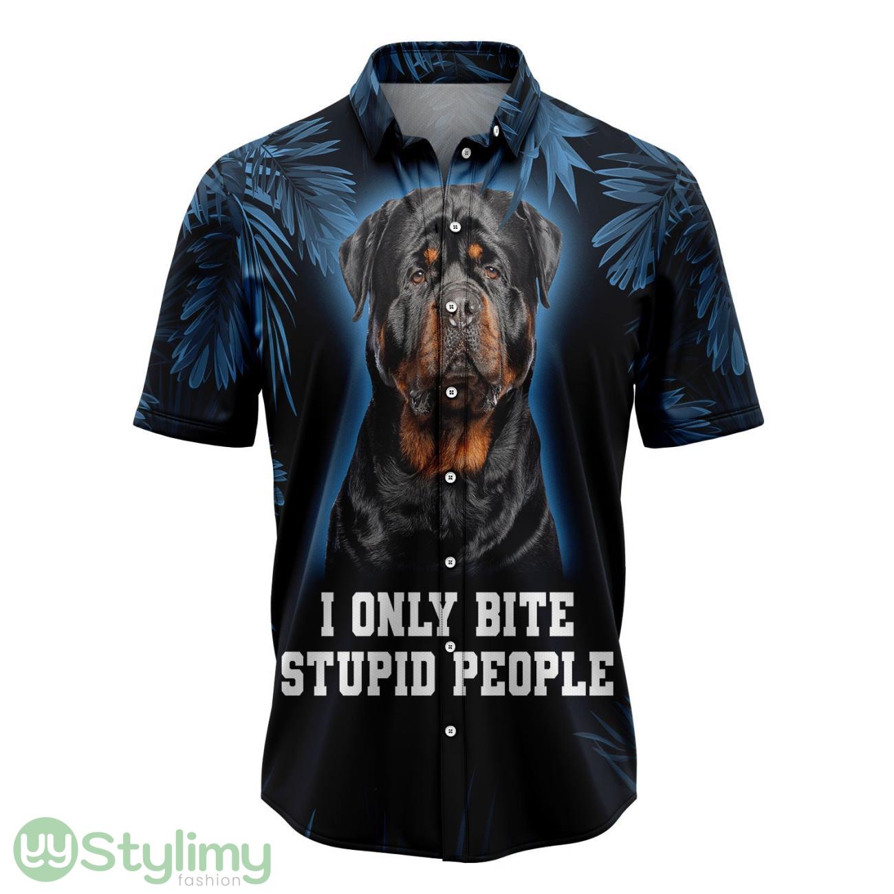 Rottweiler Only Bite Stupid People Hawaiian Shirt For Men And Women 2 Rottweiler Only Bite Stupid People Hawaiian Shirt For Men And Women Product Photo 1