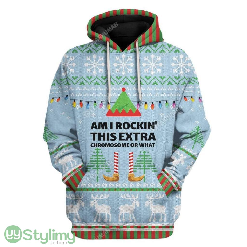 Ugly Christmas Am I Rockin This Extra Chromosome Hoodie 3D Alll Over Print Gift For Christmas 5 Ugly Christmas Am I Rockin This Extra Chromosome Hoodie 3D Alll Over Print Gift For Christmas Product Photo 1