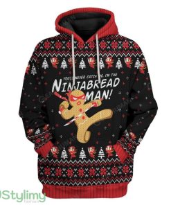 Ugly Christmas I'm The Ninjabread Man Hoodie 3D Alll Over Print Gift For Christmas Product Photo 1