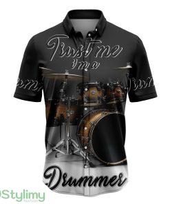 Drums Trust Me Hawaiian Shirt Summer Gift For Men Women Product Photo 1